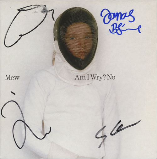 Mew Am I Wry? No - autographed 7" vinyl single (7 inch record / 45) UK MWE07AM252970