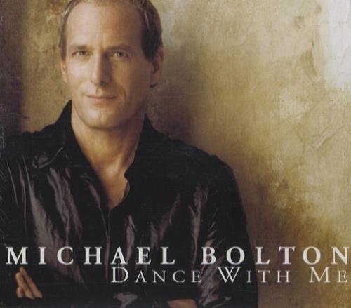 Michael Bolton Dance With Me CD single (CD5 / 5") UK BOLC5DA215963