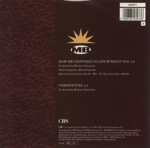 Michael Bolton How Am I Supposed To Live Without You 7" vinyl single (7 inch record / 45) UK BOL07HO84386