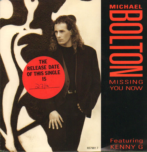 Michael Bolton Missing You Now + Press release 7" vinyl single (7 inch record / 45) UK BOL07MI84223