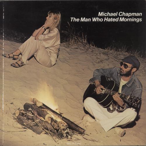 Michael Chapman The Man Who Hated Mornings vinyl LP album (LP record) UK MCNLPTH61707