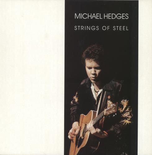 Michael Hedges Strings Of Steel vinyl LP album (LP record) UK MIHLPST164801