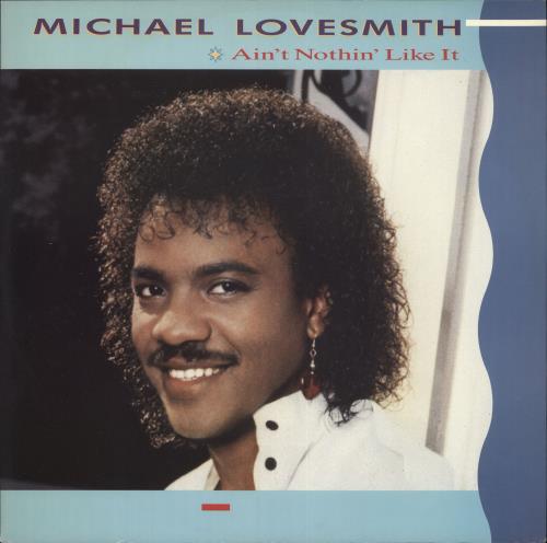 Michael Lovesmith Ain't Nothin' Like It 12" vinyl single (12 inch record / Maxi-single) UK 5ML12AI736952