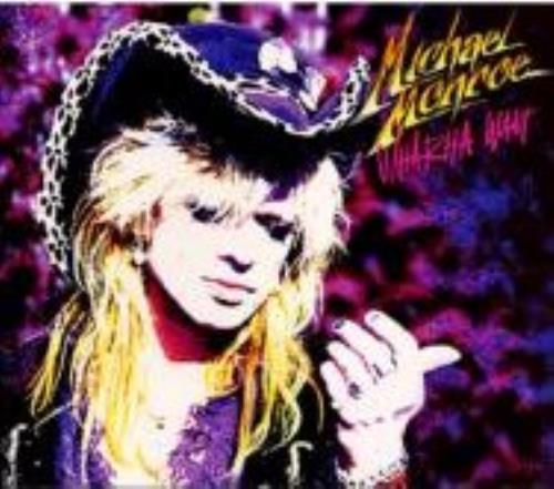 Michael Monroe Whatcha Want CD album (CDLP) Japanese MONCDWA222499