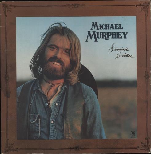 Michael Murphey Geronimo's Cadillac vinyl LP album (LP record) US N8ILPGE719914