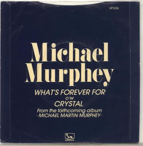 Michael Murphey What's Forever For 7" vinyl single (7 inch record / 45) UK N8I07WH703651