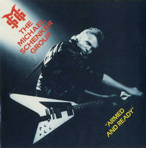 Michael Schenker Group Armed & Ready 7" vinyl single (7 inch record / 45) UK MSG07AR550600