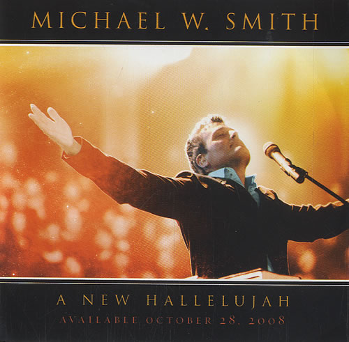 Michael W Smith A New Hallelujah CD album (CDLP) US MWSCDAN454735