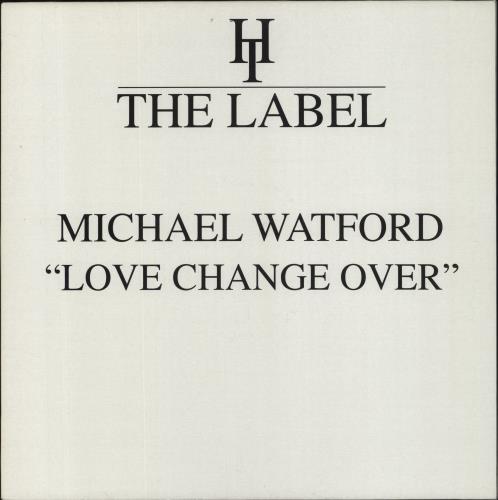 Michael Watford Love Change Over 12" vinyl single (12 inch record / Maxi-single) UK 7QE12LO854891