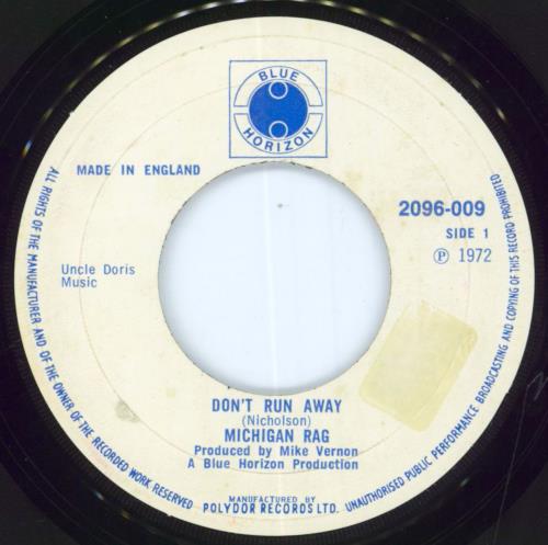 Michigan Rag Don't Run Away 7" vinyl single (7 inch record / 45) UK 5Y607DO812923