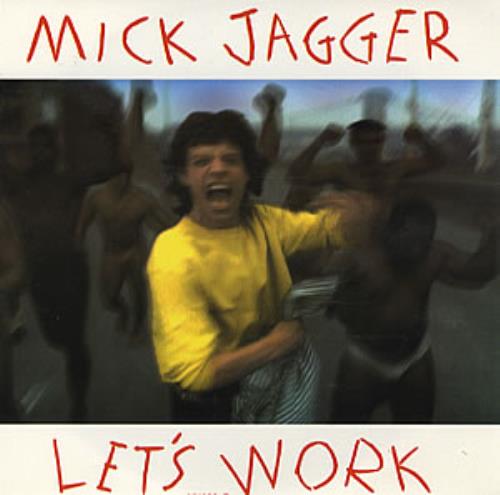 Mick Jagger Let's Work 7" vinyl single (7 inch record / 45) UK MKJ07LE34567
