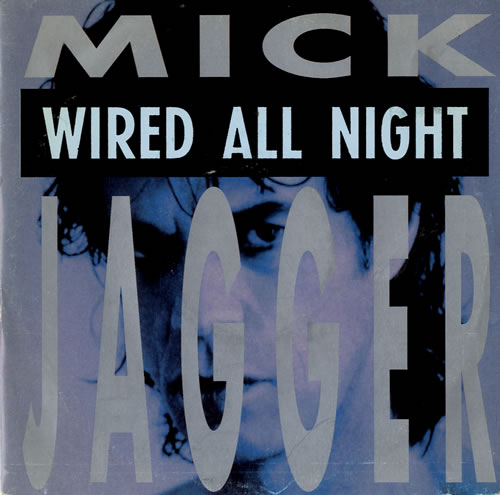 Mick Jagger Wired All Night 7" vinyl single (7 inch record / 45) Spanish MKJ07WI40486