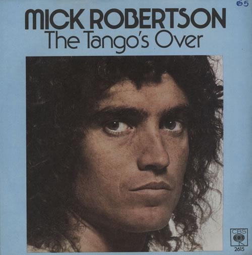 Mick Robertson The Tango's Over - P/S - Solid 7" vinyl single (7 inch record / 45) UK NVC07TH582536