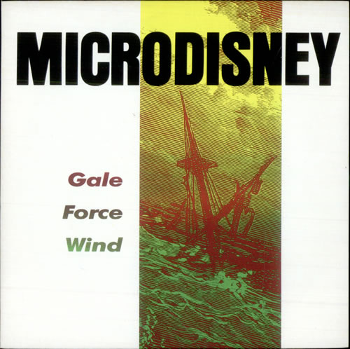 Microdisney Gale Force Wind 7" vinyl single (7 inch record / 45) UK MCD07GA508558
