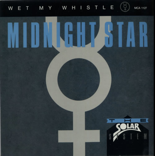 Midnight Star Wet My Whistle 7" vinyl single (7 inch record / 45) UK M~S07WE623784