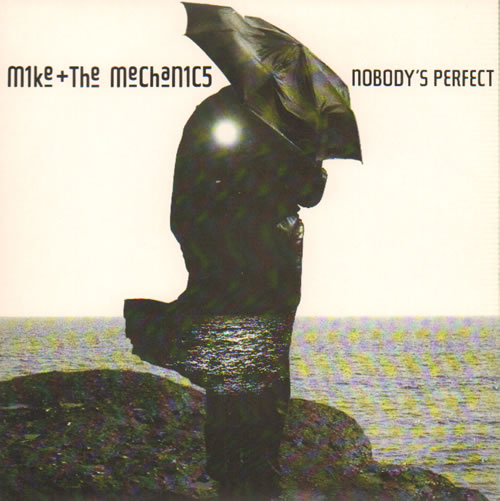 Mike & The Mechanics Nobody's Perfect 7" vinyl single (7 inch record / 45) UK MIK07NO641896