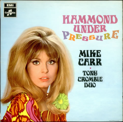 Mike Carr Hammond Under Pressure vinyl LP album (LP record) UK MV5LPHA533101