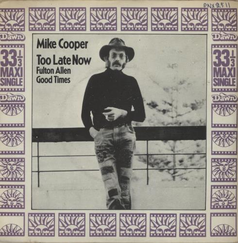 Mike Cooper Too Late Now 7" vinyl single (7 inch record / 45) UK 7MC07TO683303