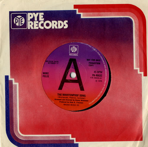 Mike Felix The Whiffenpoof Song 7" vinyl single (7 inch record / 45) UK NL907TH560022