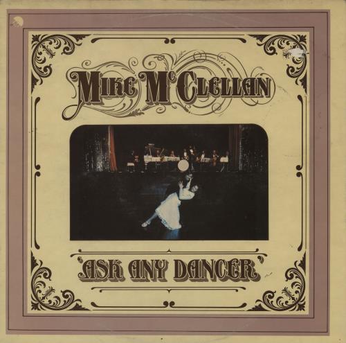 Mike McClellan Ask Any Dancer vinyl LP album (LP record) UK 2RQLPAS759626
