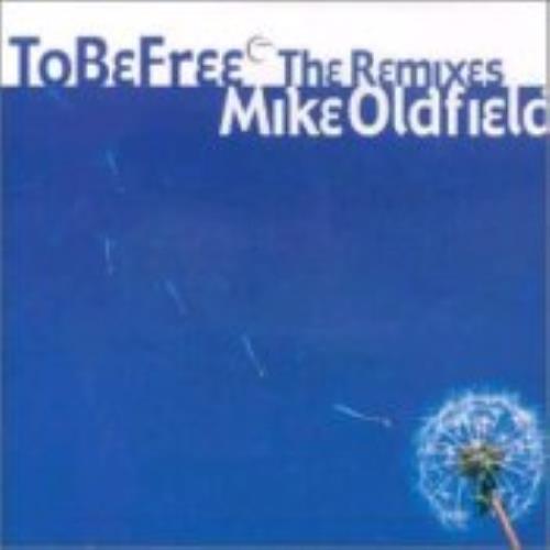 Mike Oldfield To Be Free - The Remixes CD single (CD5 / 5") German OLDC5TO226784