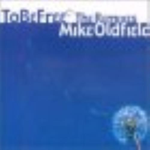 Mike Oldfield To Be Free CD single (CD5 / 5") UK OLDC5TO219306