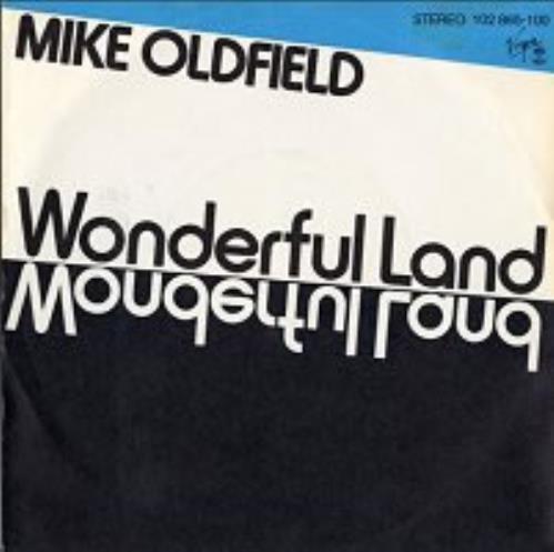 Mike Oldfield Wonderful Land 7" vinyl single (7 inch record / 45) German OLD07WO155591