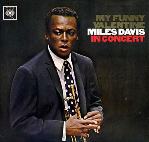Miles Davis My Funny Valentine - 1st vinyl LP album (LP record) UK MDALPMY363068