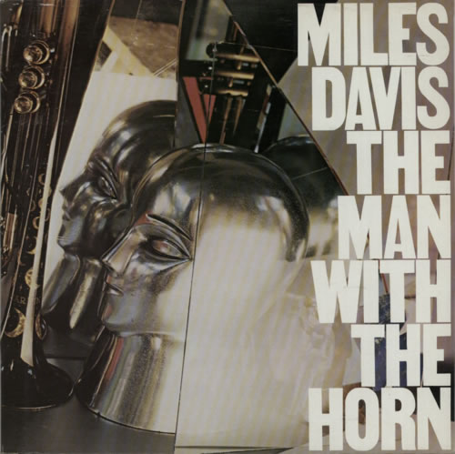 Miles Davis The Man With The Horn vinyl LP album (LP record) UK MDALPTH314062