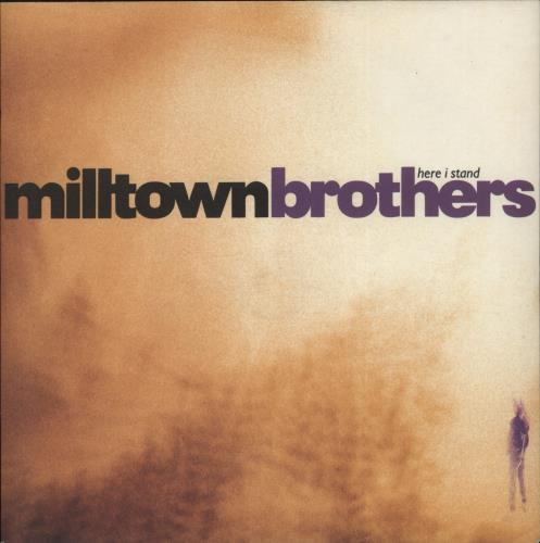 Milltown Brothers Here I Stand 7" vinyl single (7 inch record / 45) UK MIL07HE886840