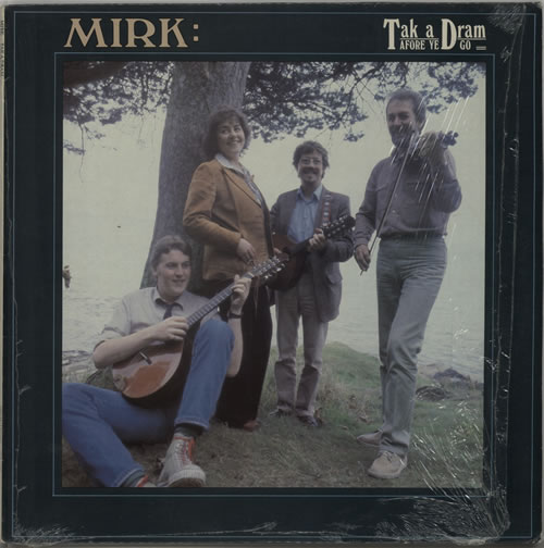 Mirk Tak A Dram Afore Ye Go vinyl LP album (LP record) UK N67LPTA633591
