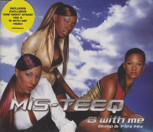 Mis-Teeq B' With Me CD single (CD5 / 5") UK M/SC5BW393222