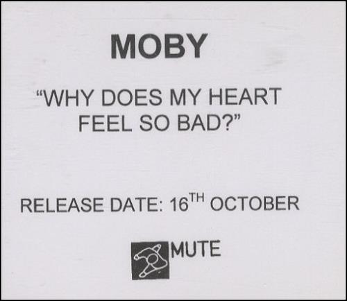 Moby Why Does My Heart Feel So Bad ? CD-R acetate UK MBYCRWH168398