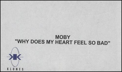 Moby Why Does My Heart Feel So Bad video (VHS or PAL or NTSC) UK MBYVIWH241329