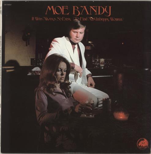 Moe Bandy It Was Always So Easy [To Find An Unhappy Woman] vinyl LP album (LP record) US M0YLPIT699493