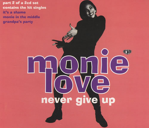 Monie Love Never Give Up - CD2 CD single (CD5 / 5") UK MLOC5NE433627