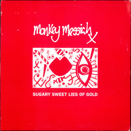 Monkey Messiah Sugary Sweet Lies Of Gold 12" vinyl single (12 inch record / Maxi-single) UK MZ-12SU503574