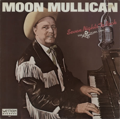 Moon Mullican Seven Nights To Rock: The King Years 1946-56 vinyl LP album (LP record) US N2OLPSE615170