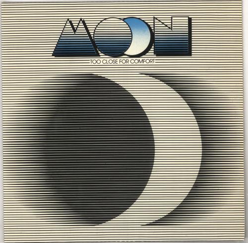 Moon [1970s] Too Close For Comfort vinyl LP album (LP record) UK OOZLPTO398902