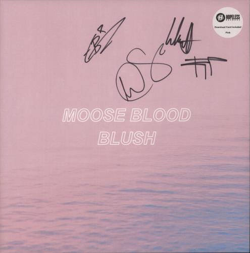Moose Blood Blush - 1st - Pink Vinyl - Fully Signed vinyl LP album (LP record) US 19RLPBL871605
