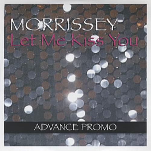Morrissey Let Me Kiss You - Set of Two CD-R acetate UK MORCRLE316942