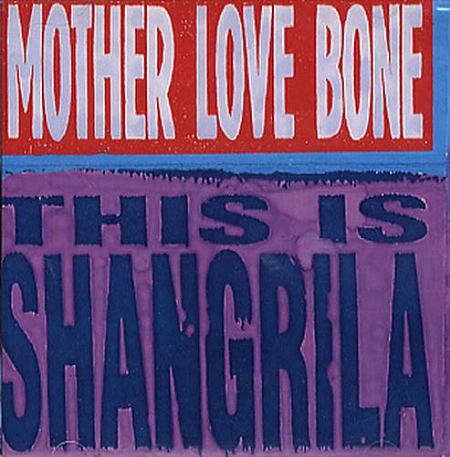 Mother Love Bone This Is Shangrila CD single (CD5 / 5") US MLBC5TH347197