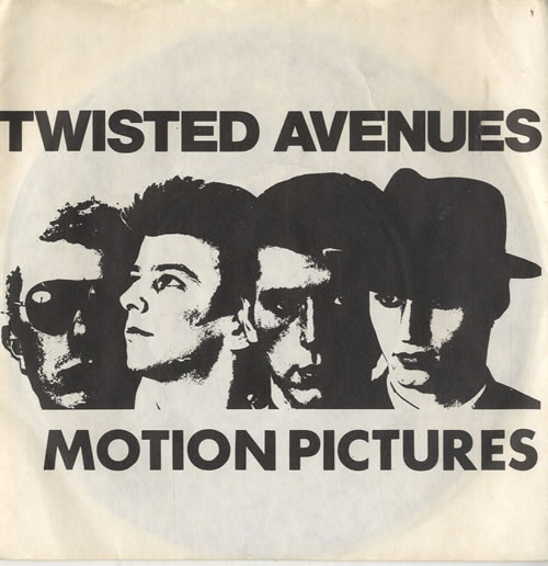 Motion Pictures (80s) Twisted Avenues 7" vinyl single (7 inch record / 45) UK NZ107TW601544