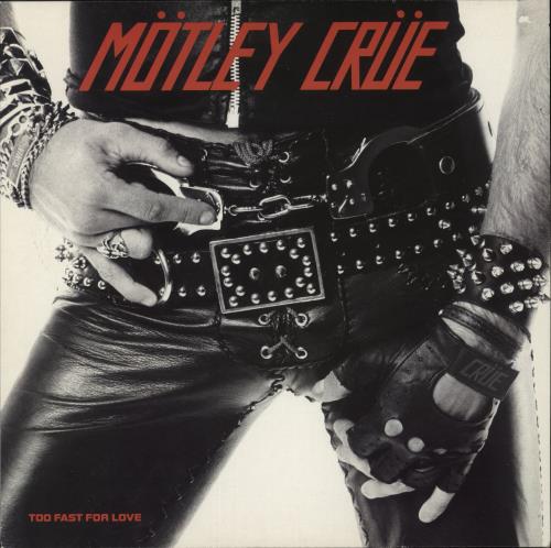 Motley Crue Too Fast For Love - EX vinyl LP album (LP record) German CRULPTO867920