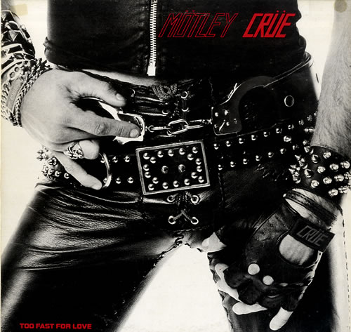 Motley Crue Too Fast For Love - VG vinyl LP album (LP record) US CRULPTO619723