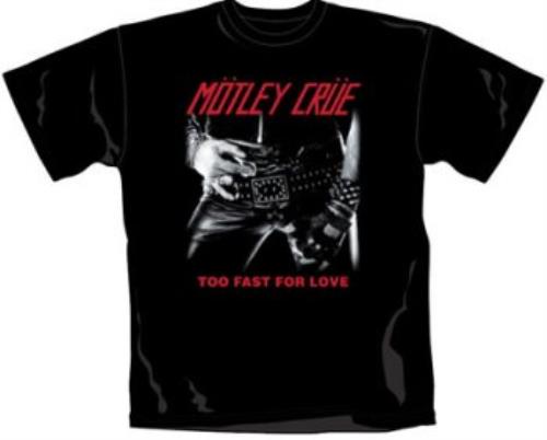 Motley Crue Too Fast For Love T-Shirt - Small t-shirt UK CRUTSTO355184