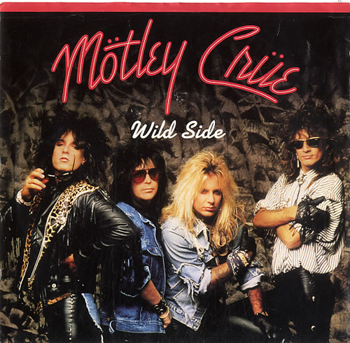 Motley Crue Wild Side 7" vinyl single (7 inch record / 45) US CRU07WI607871