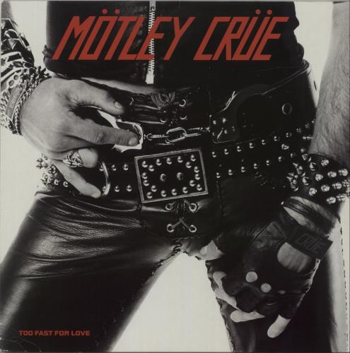 Motley Crue Too Fast For Love vinyl LP album (LP record) German CRULPTO422436