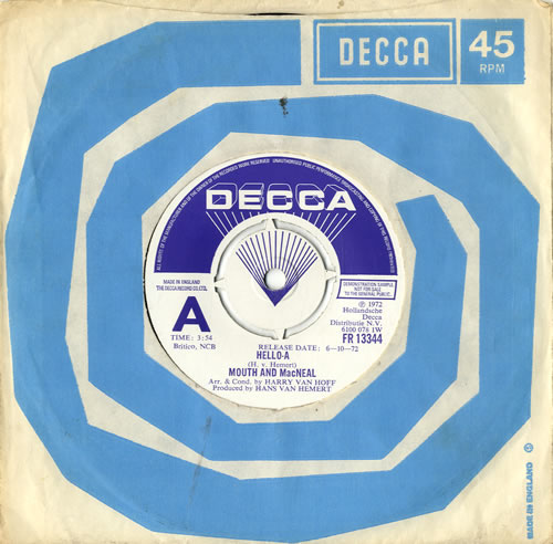 Mouth & MacNeal Hello-A 7" vinyl single (7 inch record / 45) UK M4W07HE576025
