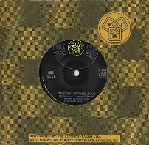 Mr. Bloe Groovin' With Mr. Bloe - Solid 7" vinyl single (7 inch record / 45) UK BLE07GR09863